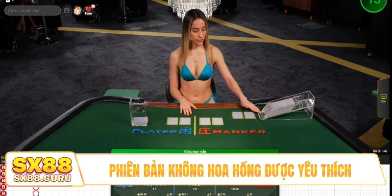 Phiên bản không hoa hồng được yêu thích